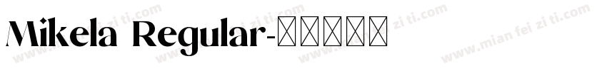 Mikela Regular字体转换